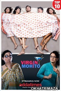 Virgin Mohito (2018) Bengali Season 1 Complete Show