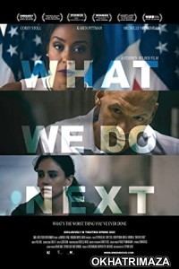 What We Do Next (2022) HQ Telugu Dubbed Movie