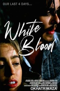 White Blood (2023) HQ Bengali Dubbed Movie