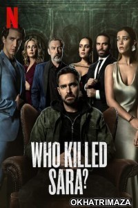 Who Killed Sara (2021) Hindi Dubbed Season 1 Complete Show