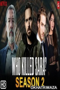 Who Killed Sara (2021) Hindi Dubbed Season 2 Complete Show