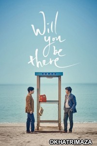 Will You Be There (2016) ORG Hollywood Hindi Dubbed Movie